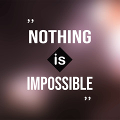 nothings is impossible. successful quote with modern background vector