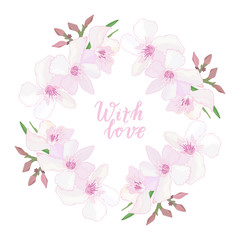 Fototapeta na wymiar Card with tropical flowers. Elegant floral wreath with delicate pink blooming flowers oleander on white background with hand drawn phrase with love. Calligrathy handwritten text. Vector