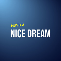 Have a nice dream. Life quote with modern background vector
