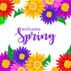 Beautiful colorful background with flowers. Vector Illustration with lettering inscription Welcome Spring.