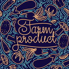 Concept with different vegetables and a lettering farm product. Vector hand-draw line illustration.