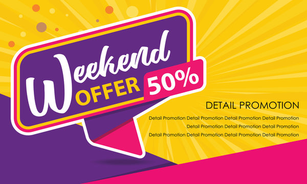 Weekend Offer Sale Banner Template. Discount Up to 50%. Vector Template Poster Sale Promotion.
