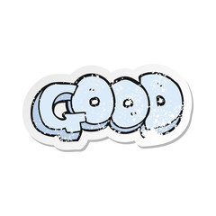 retro distressed sticker of a cartoon Good symbol