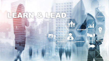 Learn and Lead futuristic concepts for busines.