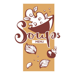 Soup Menu, Vector Illustration with Image of Soup Bowl, Lettering Composition Leaves and Vegetables