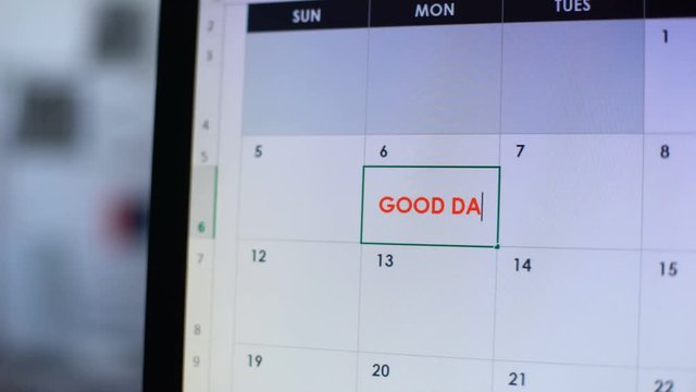 Good day scheduled in online calendar on pc, self motivation and inspiration