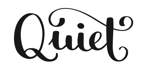 QUIET brush calligraphy banner