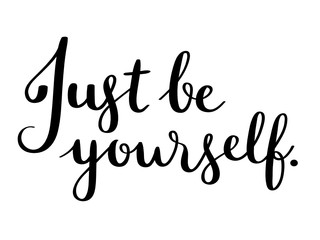 JUST BE YOURSELF brush calligraphy banner