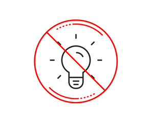 No or stop sign. Light Bulb line icon. Lamp sign. Idea, Solution or Thinking symbol. Caution prohibited ban stop symbol. No  icon design.  Vector