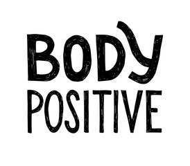 Body positive lettering.