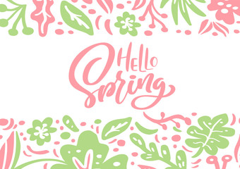 Flower Vector greeting card with text Hello Spring handwritten quote. Isolated flat floral illustration on white background. Spring scandinavian hand drawn nature design