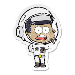 distressed sticker of a cartoon surprised astronaut