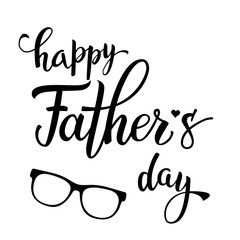 Original hand lettering Happy Fathers Day