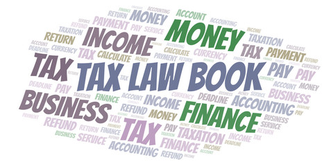Obraz premium Tax Law Book word cloud.