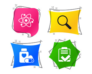 Medical icons. Atom, magnifier glass, checklist signs. Medical heart pills bottle symbol. Pharmacy medicine drugs. Geometric colorful tags. Banners with flat icons. Trendy design. Vector