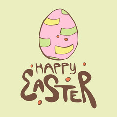 Happy easter - cartoon hand drawn quote, decorative font with colorful red, pink, green egg. Art poster design. Vector illustration with brown lettering isolated on light background. Holiday concept