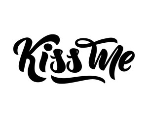 Phrase Kiss me hand lettering. Isolated. Vector