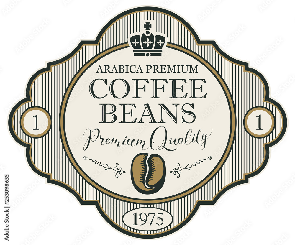Aufkleber vector label for coffee beans with crown in figured frame in retro style on the striped background. 