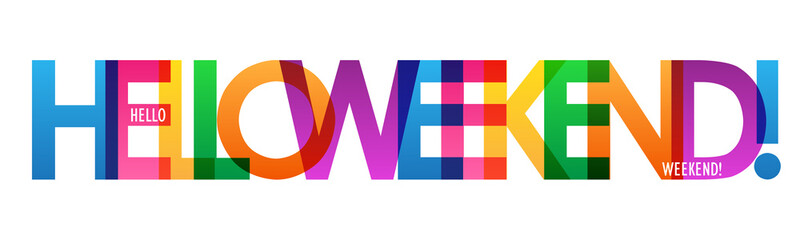 HELLO WEEKEND! colorful typography poster