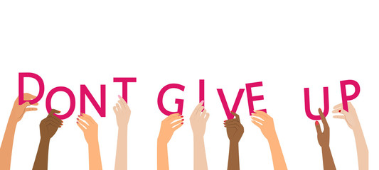'Don't give up' concept on white background.