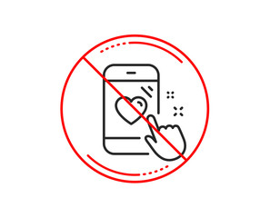 No or stop sign. Heart rating line icon. Feedback phone sign. Customer satisfaction symbol. Caution prohibited ban stop symbol. No  icon design.  Vector