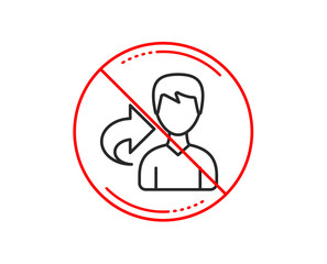 No or stop sign. Share refer line icon. User or businessman person sign. Male silhouette symbol. Caution prohibited ban stop symbol. No  icon design.  Vector