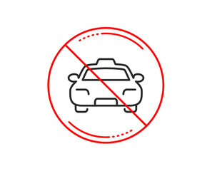 No or stop sign. Taxi line icon. Client transportation sign. Passengers car symbol. Caution prohibited ban stop symbol. No  icon design.  Vector