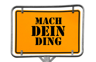 Mach Dein Ding!