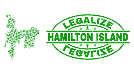 Vector cannabis Hamilton Island map collage and grunge textured Legalize stamp seal. Concept with green weed leaves. Concept for cannabis legalize campaign.