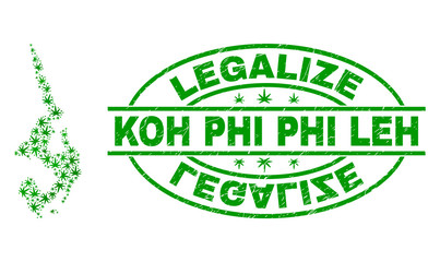 Vector cannabis Koh Phi Leh map collage and grunge textured Legalize stamp seal. Concept with green weed leaves. Concept for cannabis legalize campaign.