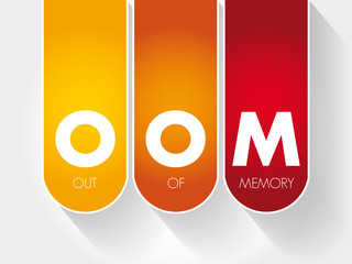 OOM - Out of Memory acronym, technology concept