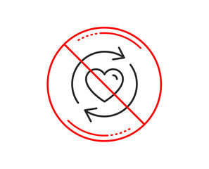 No or stop sign. Update relationships line icon. Love dating symbol. Valentines day sign. Caution prohibited ban stop symbol. No  icon design.  Vector