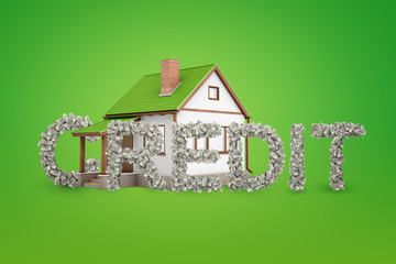 3d rendering of a detached house and lots of dollar bills forming a big title Credit in front of it on a green background.
