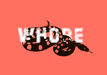 WHORE slogan with black snake illustration. t-shirt and apparel design with grunge effect and textured lettering. Vector print, typography, poster, emblem