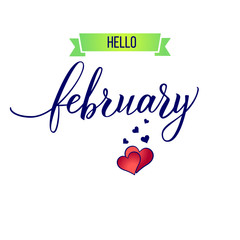 Original hand lettering Hello February and hearts