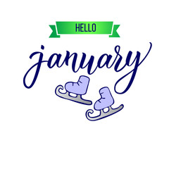 Original hand lettering Hello January and skates