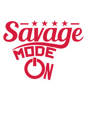 sterne savage mode on tier text logo schalter an modus wild gefährlich brutal monster böse primitiv design cool