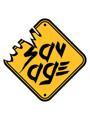 savage schild warnung hinweis zone achtung kratzer tier text logo wild gefährlich brutal monster böse primitiv design cool balken