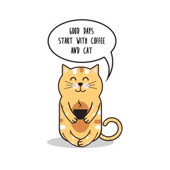 Vector cute cat with cup of coffee. good days start with coffee and cat. Kawaii animal