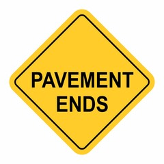 Warning Pavement End Sign