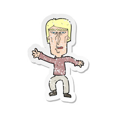 retro distressed sticker of a cartoon angry man waving warning
