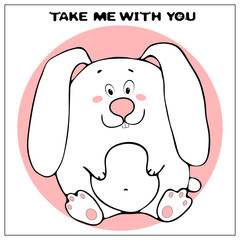 Funny vector greeting card with cute fat cartoon rabbit and phrase. The concept of fun design for clothing and interior. Simple comic animal silhouette