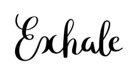 EXHALE hand lettering banner