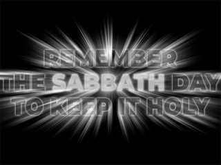 Remember the Sabbath Day to Keep it Holy - Bible  motivation quote poster