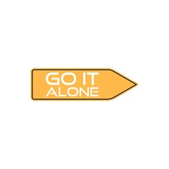 Go it alone, road sign