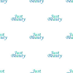 Just Beauty Text Motif Seamless Pattern