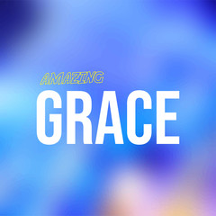 amazing grace. Life quote with modern background vector