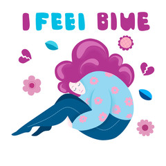 Sad woman full sad and crying. Lettering - I fell blue