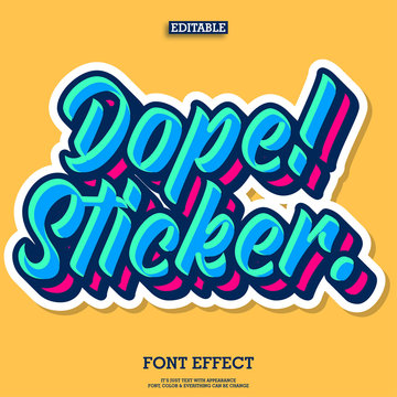 custom dope lettering font, graffiti effect typography style cool color with highlight and shadow effect
