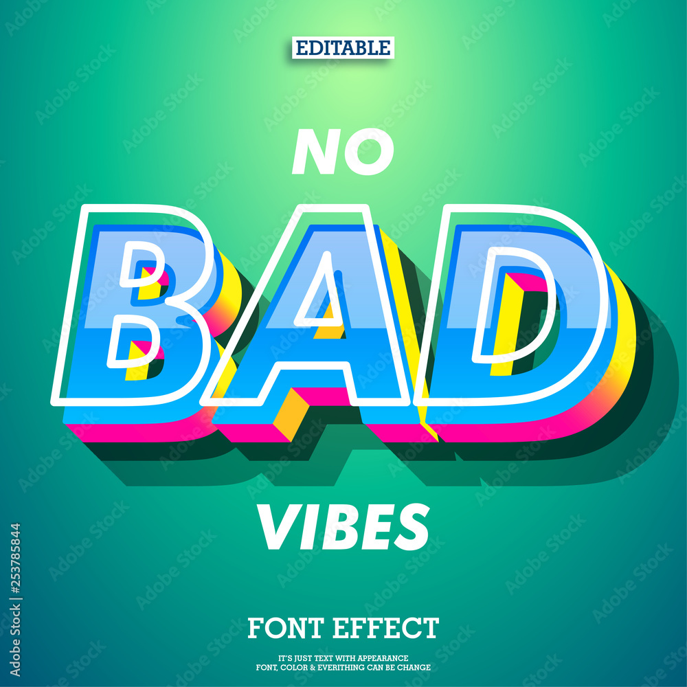 Poster no bad vibes 3d font effect with modern trendy design style
